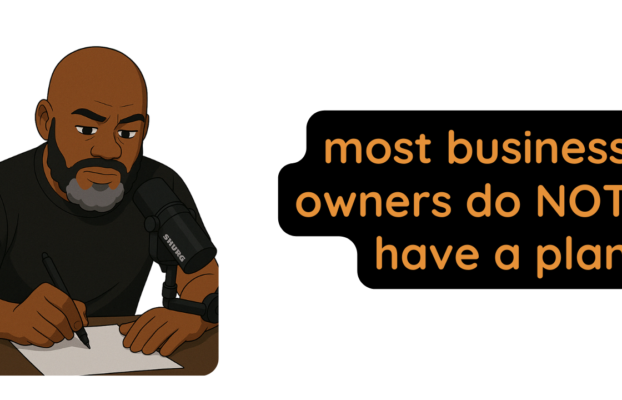 Most People Don’t Have a Plan. And Most Plans Don’t Get Executed.